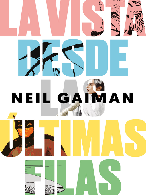 Title details for La vista desde las últimas filas by Neil Gaiman - Available